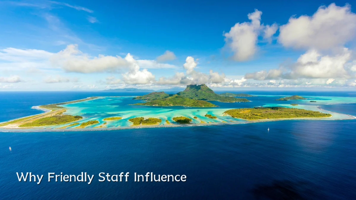 Why Friendly Staff Influence