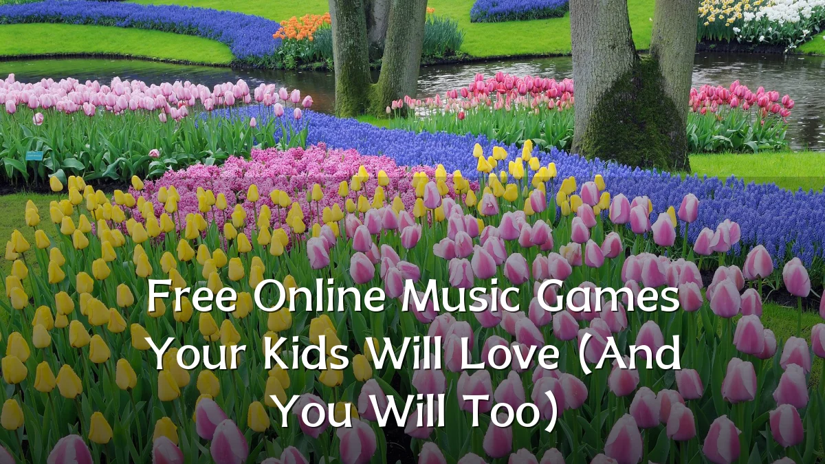 Free Online Music Games Your Kids Will Love (And You Will Too)