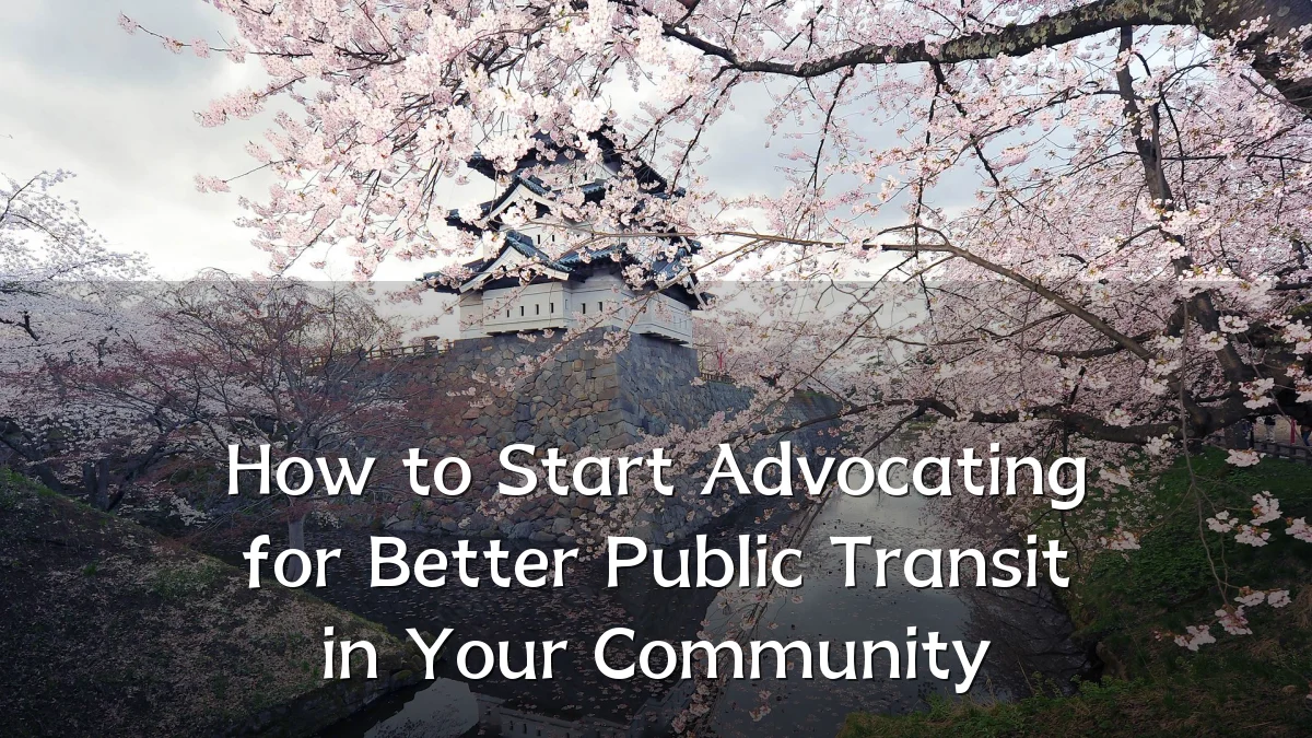 How to Start Advocating for Better Public Transit in Your Community
