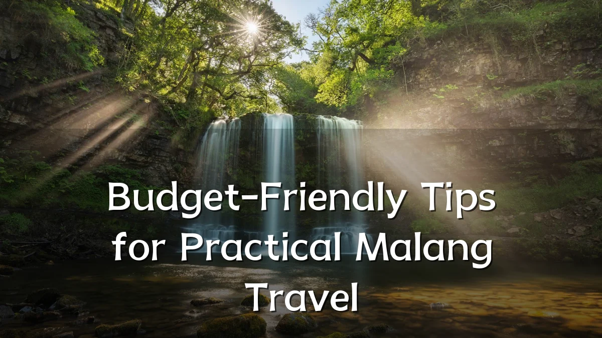 Budget-Friendly Tips for Practical Malang Travel