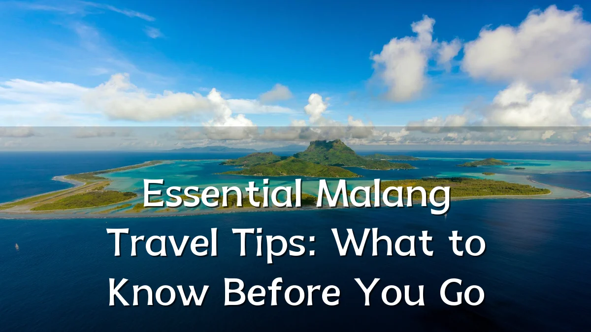 Essential Malang Travel Tips: What to Know Before You Go