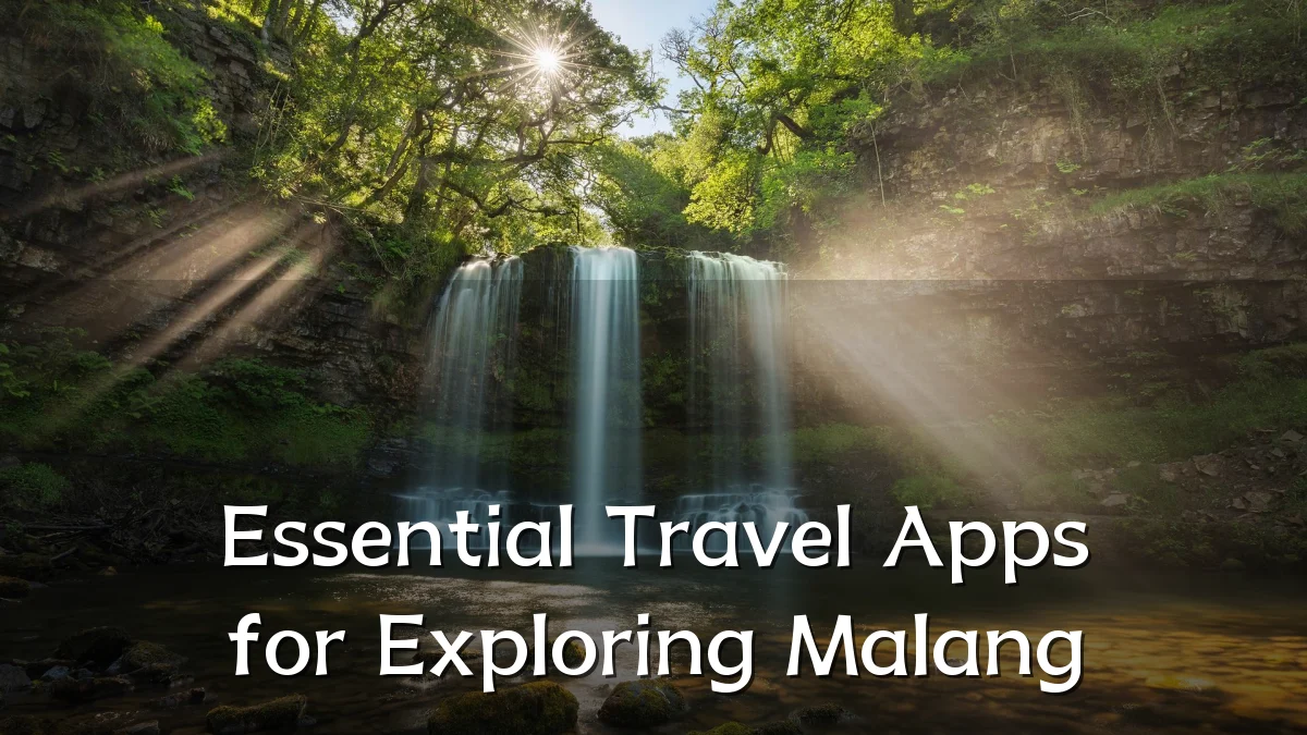 Essential Travel Apps for Exploring Malang