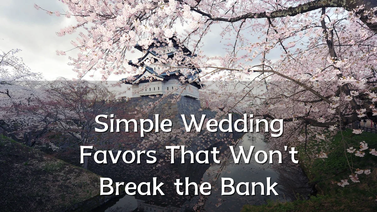 Simple Wedding Favors That Won't Break the Bank